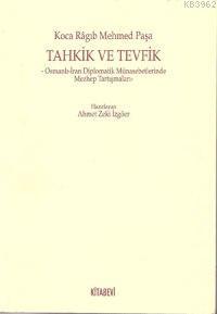 Tahkik ve Tevfik Koca Ragıb Mehmed Paşa