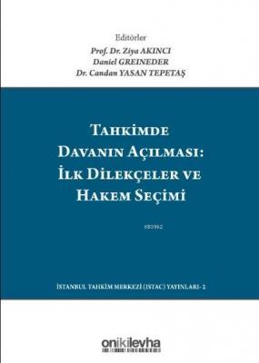 Tahkimde Davanın Açılması: İlk Dilekçeler ve Hakem Seçimi Ziya Akıncı