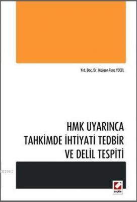 Tahkimde İhtiyati Tedbir ve Delil Tespiti Müjgan Tunç Yücel