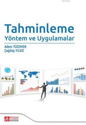 Tahminleme Yöntem ve Uygulamalar Çağdaş Yıldız Adem Tüzemen