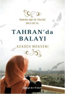 Tahran'da Balayı Azadeh Moaveni