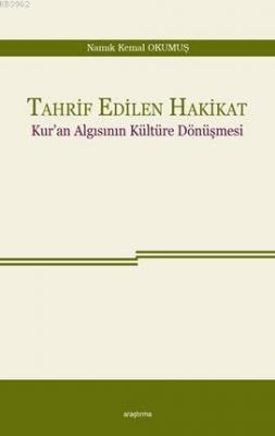 Tahrif Edilen Hakikat Namık Kemal Okumuş