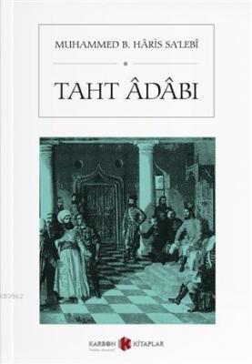 Taht Adabı Muhammed B. Haris Salebi