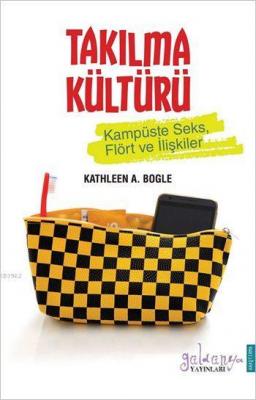 Takılma Kültürü Kathleen A. Bogle