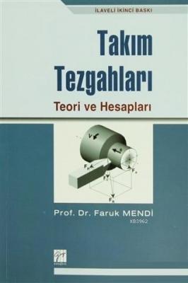 Takım Tezgahları Teori ve Hesapları Faruk Mendi