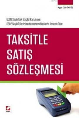 Taksitle Satış Sözleşmesi Ayşe Gül Öksüz