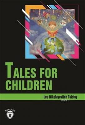 Tales For Children Stage 3 (İngilizce Hikaye) Aleksey Nikolayeviç Tols