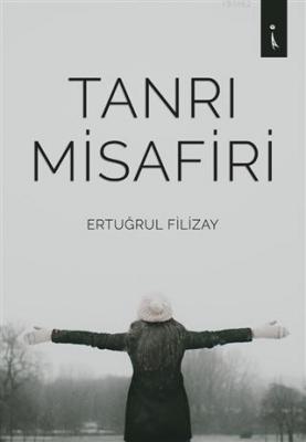 Tanrı Misafiri Ertuğrul Filizay