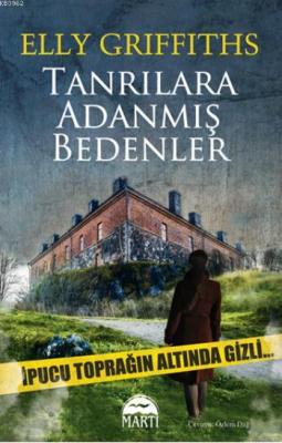 Tanrılara Adanmış Bedenler Elly Griffiths