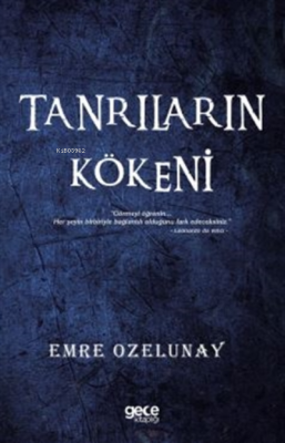 Tanrıların Kökeni Emre Ozelunay