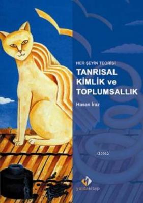 Tanrısal Kimlik ve Toplumsallık Hasan İraz