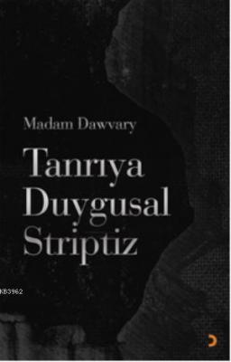 Tanrıya Duygusal Striptiz Madam Dawvary