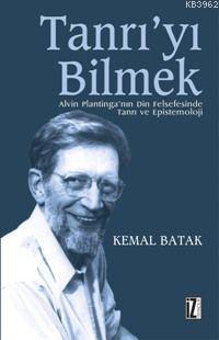 Tanrı'yı Bilmek Kemal Batak