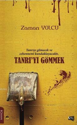 Tanrı'yı Gömmek Zaman Yolcu