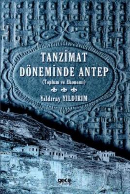 Tanzimat Döneminde Antep Yıldıray Yıldırım