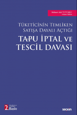 Tapu İptal ve Tescil Davası Mehmet Akif Tutumlu