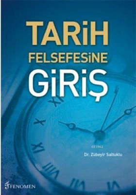 Tarih Felsefesine Giriş Zübeyir Saltuklu