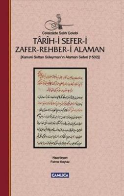 Tarih-i Sefer-i Zafer Rehber-i Alaman (Ciltli) Celalzâde Salih Çelebi