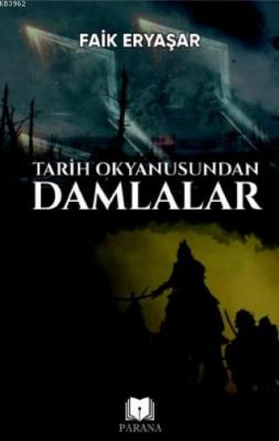 Tarih Okyanusundan Damlalar Faik Eryaşar