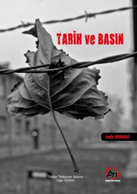 Tarih ve Basın Leyla Nurgali