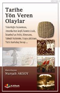 Tarihe Yön Veren Olaylar Nurşah Aksoy