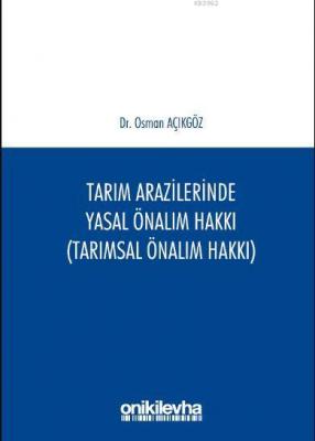 Tarım Arazilerinde Yasal Önalım Hakkı Osman Açıkgöz