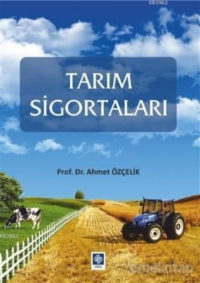 Tarım Sigortaları Ahmet Özçelik