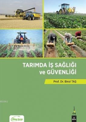 Tarımda İş Sağlığı ve Güvenliği Birol Taş