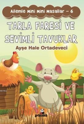 Tarla Faresi ve Sevimli Tavuklar Ayşe Hale Ortadeveci