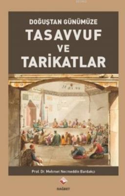 Tasavvuf Ve Tarikatlar Mehmet Necmettin Bardakçı