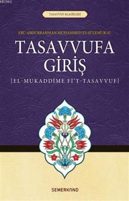 Tasavvufa Giriş Ebu Abdurrahman Muhammed Es-Sülemi