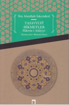 Tasavvufi Hikmetler Hikemi Ataiyye İbn Ataullah İskenderi