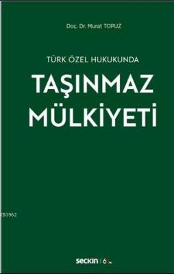 Taşınmaz Mülkiyeti Murat Topuz