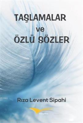 Taşlamalar ve Özlü Sözler Rıza Levent Sipahi