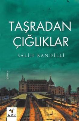 Taşradan Çığlıklar Salih Kandilli