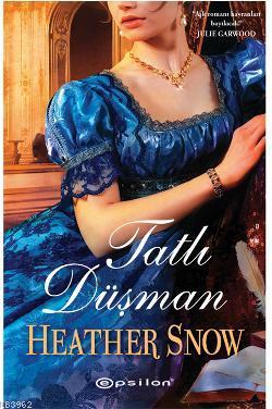 Tatlı Düşman Heather Snow