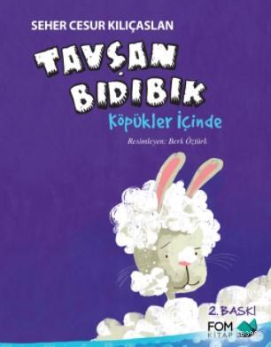 Tavşan Bıdıbık Köpükler İçinde Seher Cesur Kılıçaslan