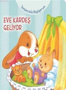 Tavşancıkla Büyüyorum - Eve Kardeş Geliyor Andrienne Heymans