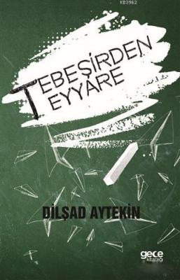 Tebeşirden Teyyare Dilşad Aytekin