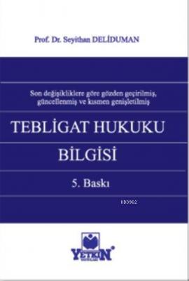 Tebligat Hukuku Bilgisi Seyithan Deliduman