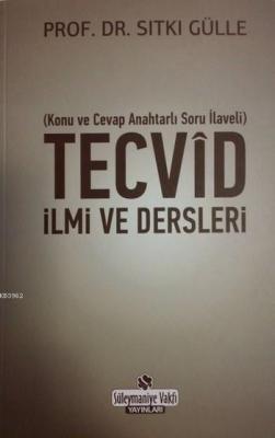 Tecvid İlmi ve Dersleri Sıtkı Gülle