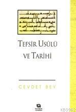 Tefsir Usûlü ve Tarihi Cevdet Bey