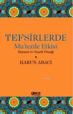 Tefsirlerde Mu'tezile Etkisi Harun Abacı