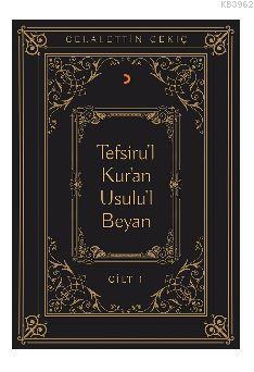 Tefsiru'l Kur'an Usulu'l Beyan Celalettin Çekiç