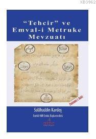 ''Tehcir'' ve Emval-i Metruke Mevzuatı Salâhaddin Kardeş