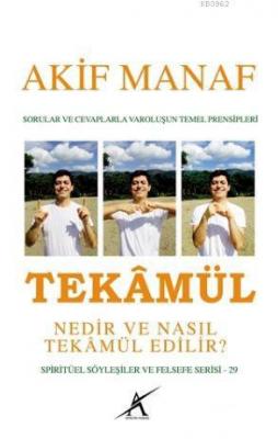 Tekamül Nedir ve Nasıl Tekamül Edilir? Akif Manaf