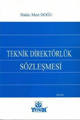 Teknik Direktörlük Sözleşmesi Hakkı Mert Doğu