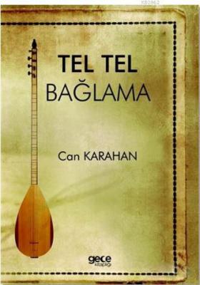 Tel Tel Bağlama Can Karahan