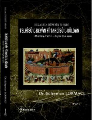 Telhîsü'l-Beyân Fî Tahlîsü'l-Büldân Süleyman Lokmacı