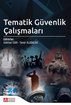 Tematik Güvenlik Çalışmaları Taner Alabacak Gökhan Sarı